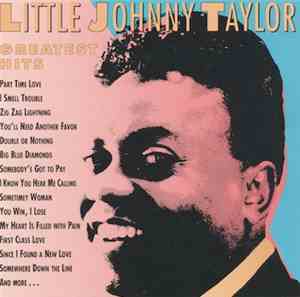 Little Johnny Taylor - Greatest Hits