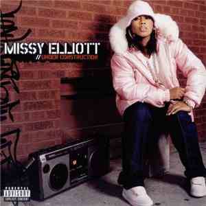 Missy Elliott - Under Construction
