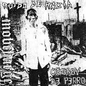 Mobcharge / Ruido De Rabia / Cagado De Perro - Mobcharge/Ruido De Rabia/Cag ...