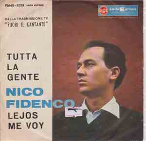 Nico Fidenco - Tutta La Gente / Lejos Me Voy