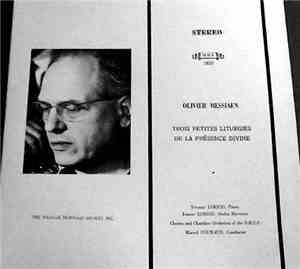 Olivier Messiaen - Trois Petites Liturgies De La Presence Divine