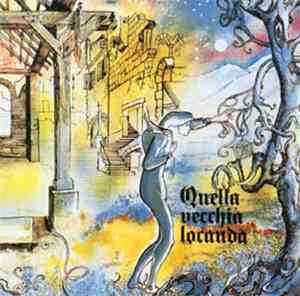 Quella Vecchia Locanda - Quella Vecchia Locanda