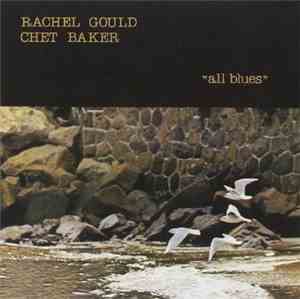 Rachel Gould, Chet Baker - All Blues