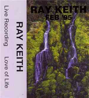 Ray Keith - Love Of Life - Feb '95