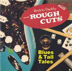 Rockin' Daddy And The Rough Cuts - Blues & Tall Tales