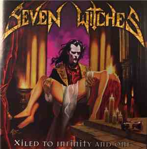 Seven Witches - Xiled To Infinity And One