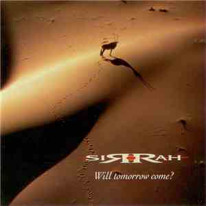 Sirrah  - Will Tomorrow Come?