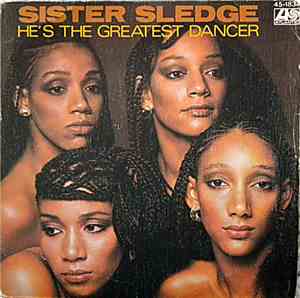 Sister Sledge - He's The Greatest Dancer