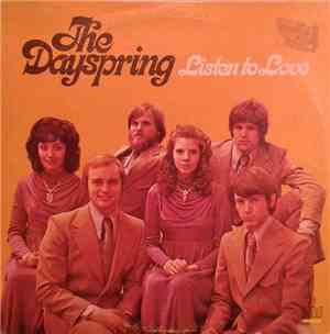 The Dayspring - Listen To Love