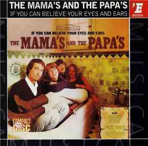 The Mama's And The Papa's - If You Can Believe Your Eyes And Ears