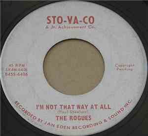 The Rogues  / V.I.P.s  - I'm Not That Way At All / Shanghai Heck