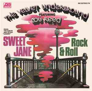 The Velvet Underground Featuring Lou Reed - Sweet Jane / Rock And Roll