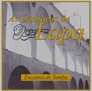 Various - As Cantoras Da Lapa / Encantos Do Samba