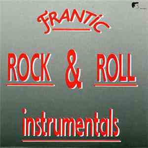 Various - Frantic Rock & Roll Instrumentals