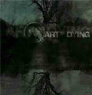 Art Of Dying - Art Of Dying