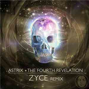 Astrix - The Fourth Revelation (Zyce Remix)