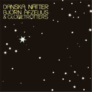 Björn Afzelius & Globetrotters - Danska Nätter