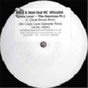 Brisk & Ham Feat. MC Whizzkid - Crazy Love - The Remixes Pt.1