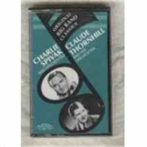 Charlie Spivak And His Orchestra / Claude Thornhill And His Orchestra - Ori ...