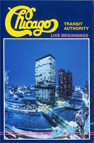 Chicago Transit Authority - Live Beginnings