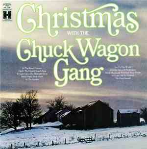 Chuck Wagon Gang - Christmas With The Chuck Wagon Gang