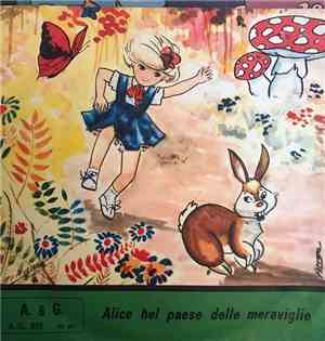 Compagnia Stabile Del Disco ''Ennegi'' Di Milano - Alice Nel Paese Delle Meraviglie