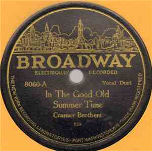 Cramer Brothers / Al Cramer - In The Good Old Summer Time / When The Works  ...