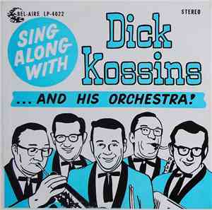 Dick Kossins Orchestra - Sing Along With