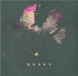 Dusky  Feat. Solomon Grey - Long Wait