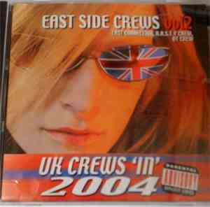 East Connection, N.A.S.T.Y Crew, OT Crew - UK Crews 'In' 2004 - East Side C ...