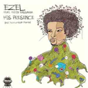 Ezel Ft. Freddy Massamba - His Presence (Incl. Nomumbah Remix)