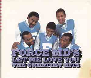 Force MD's - Let Me Love You: The Greatest Hits