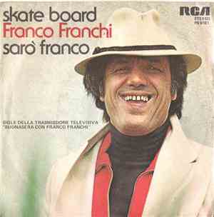 Franco Franchi - Skate Board / Sarò Franco