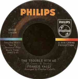 Frankie Valli - Can't Take My Eyes Off You / The Trouble With Me