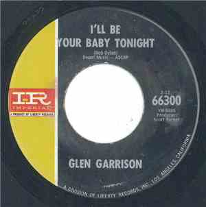 Glen Garrison - I'll Be Your Baby Tonight / You Know I Love You
