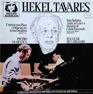 Hekel Tavares – Pietro Maranca, Eleazar De Carvalho, Orquestra Sinfônica Do ...