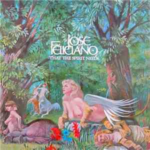 José Feliciano - That The Spirit Needs