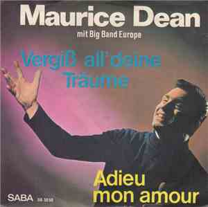 Maurice Dean Mit  Big Band Europe - Vergiß All' Deine Träume
