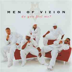 Men Of Vizion - Do You Feel Me? (...Freak You)