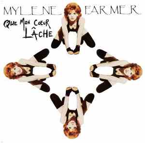 Mylene Farmer - Que Mon Coeur Lâche