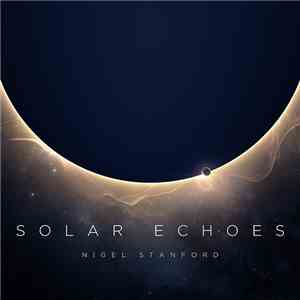 Nigel Stanford - Solar Echoes