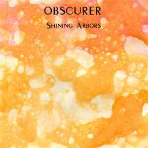Obscurer - Shining Arbors