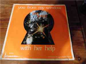 Old Castle - You From My Window / With Her Help