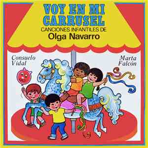 Olga Navarro, Orquesta EGREM - Voy En Mi Carrusel. Canciones Infantiles De  ...