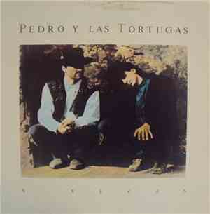 Pedro Y Las Tortugas - A Veces