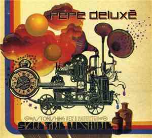 Pepe Deluxé - Spare Time Machine