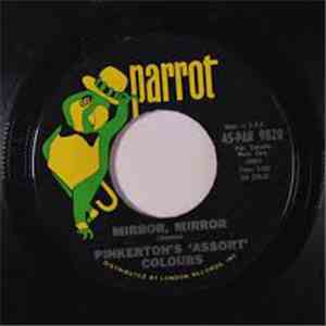 Pinkerton's Assorted Colours - Mirror, Mirror / She Don't Care