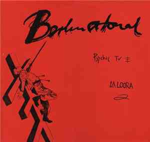 Psychic TV / La Loora - Berlin Atonal Vol. 2