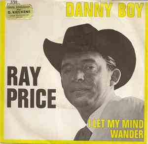 Ray Price - Danny Boy / I Let My Mind Wander