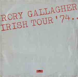 Rory Gallagher - Irish Tour '74